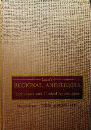 Regional Anesthesia - John Adriani - książka  wyd. 1967