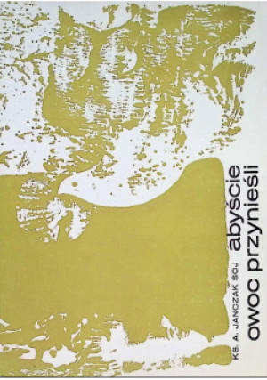 Abyście owoc przynieśli - Adolf Janczak - książka  wyd. 1974