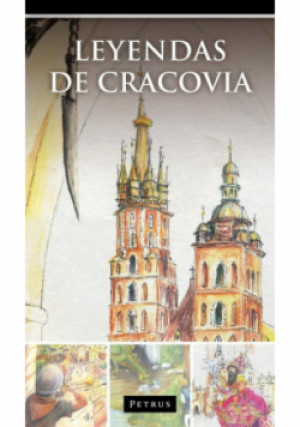 Leyendas de Cracovia. Legendy o Krakowie w języku hiszpańskim - Zbigniew Iwański - książka  wyd. 2016
