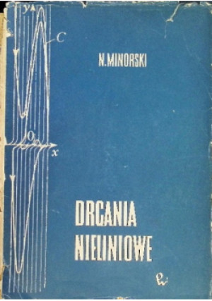 Drgania nieliniowe - M. Minorsky - książka  wyd. 1967