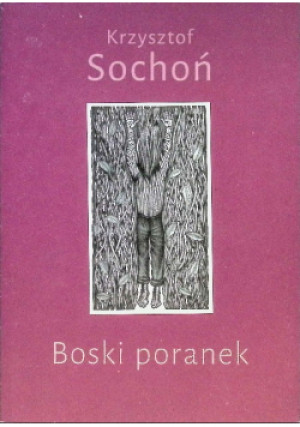 Boski poranek - Krzysztof Sochoń - książka  wyd. 2019
