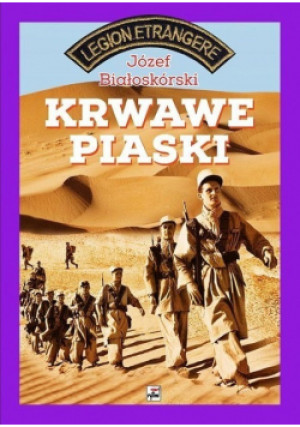 Krwawe piaski - Józef Białoskórski - książka  wyd. 2014