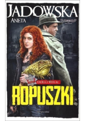 Ropuszki - Aneta Jadowska - książka  wyd. 2015