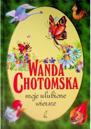 Moje ulubione wiersze - Wanda Chotomska - książka  wyd. 2005