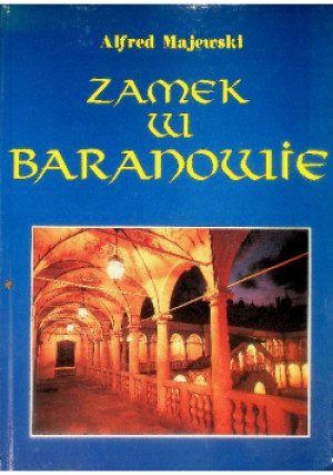 Zamek w Baranowie - Alfred Majewski - książka  wyd. 1996