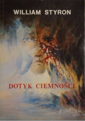 Dotyk ciemności - William Styron - książka  wyd. 1991
