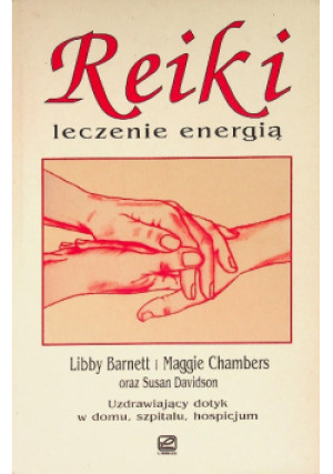 Reiki leczenie energią - Libby Barnett, Maggie Chambers - książka  wyd. 1997