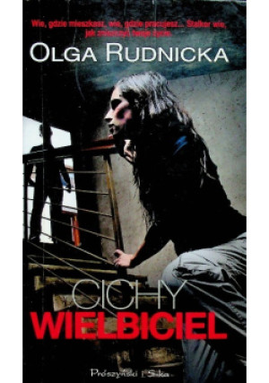 Cichy wielbiciel - Olga Rudnicka - książka  wyd. 2012