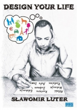 Design Your Life - Sławomir Luter - książka  wyd. 2014