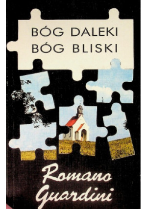 Bóg daleki Bóg bliski - Romano Guardini - książka  wyd. 1991