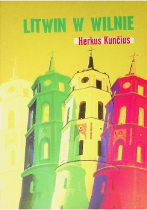 Litwin w Wilnie - Herkus Kuncius - książka  wyd. 2014