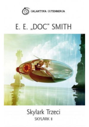 Skylark Trzeci - E.E. 'Doc' Smith - książka fantasy wyd. 2014