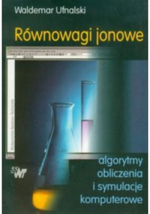 Równowagi jonowe - Waldemar Ufnalski - książka  wyd. 2005