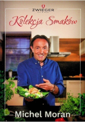 Kolekcja Smaków - Michel Moran - książka  wyd. 2022