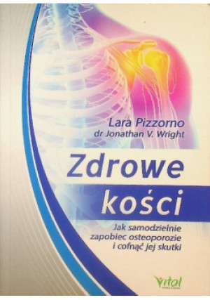 Zdrowe kości - Lara Pizzorno - książka  wyd. 2014
