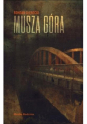 Musza Góra - Bohdan Głębocki - książka  wyd. 2014
