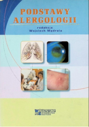 Podstawy alergologii - Wojciech Mędrala - książka  wyd. 2006
