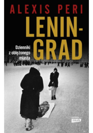 Leningrad - Alexis Peri - książka historyczna wyd. 2019