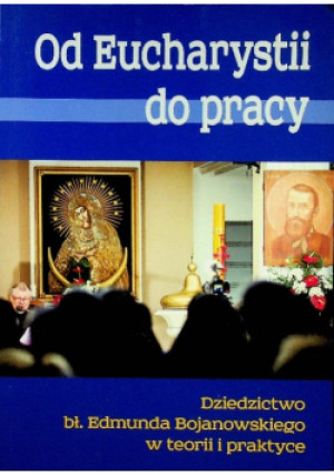 Od Eucharystii do pracy - Adam Zegla - książka  wyd. 2015