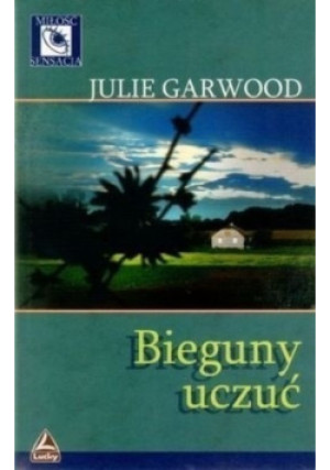 Bieguny uczuć - Julie Garwood - książka  wyd. 2010