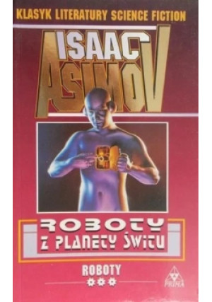 Roboty z planety świtu - Isaac Asimov - książka  wyd. 1994