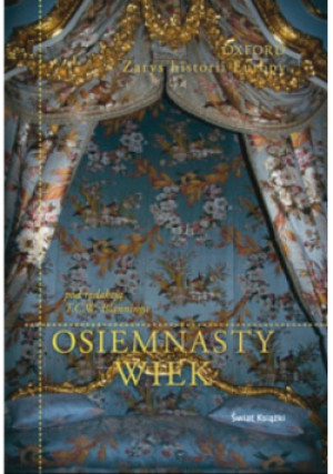 Osiemnasty wiek - T. C. W. Blanning - książka  wyd. 2011