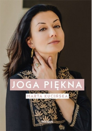 Joga piękna - Marta Kucińska - książka  wyd. 2020