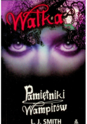Pamiętniki wampirów - L. J. Smith - książka  wyd. 2009