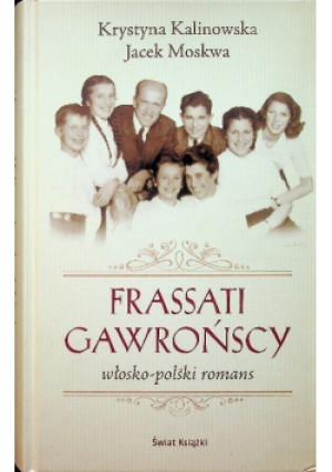 Frassati Gawrońscy - Krystyna Kalinowska - książka  wyd. 2015