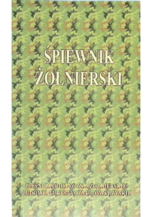 Śpiewnik żołnierski - Sławomir Żarski - książka historyczna wyd. 2004