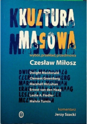 Kultura masowa - Czesław Miłosz - książka  wyd. 2002