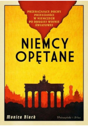Niemcy opętane - Monika Black - książka historyczna wyd. 2021