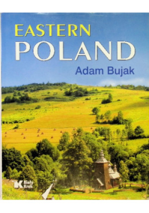 Eastern Poland - Adam Bujak - książka  wyd. 2018