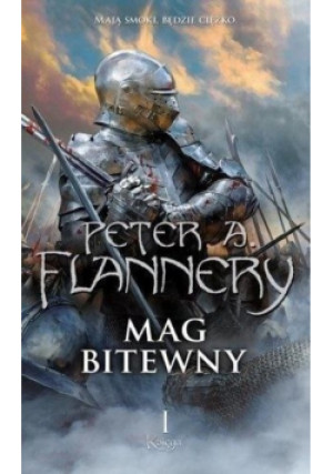 Mag bitewny Księga I - Peter A. Flannery - książka historyczna wyd. 2020