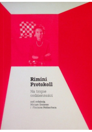Rimini Protokoll - Florian Malzacher, Miriam Dreysse - książka  wyd. 2012