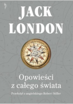 Opowieści z całego świata - Jack London - książka  wyd. 2016