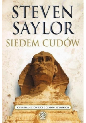 Siedem cudów - Steven Saylor - książka  wyd. 2012