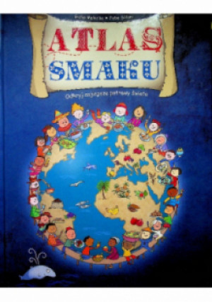 Atlas smaku - Giulia Malerba, Febe Sillani - książka  wyd. 2016