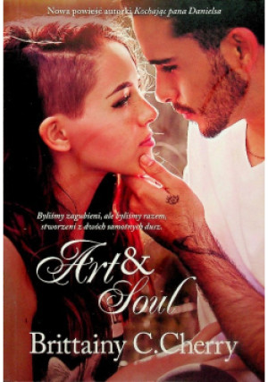 Art and Soul - Brittainy C. Cherry - książka  wyd. 2016