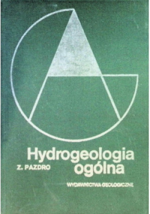 Hydrogeologia ogólna - Zdzisław Pazdro - książka  wyd. 1983
