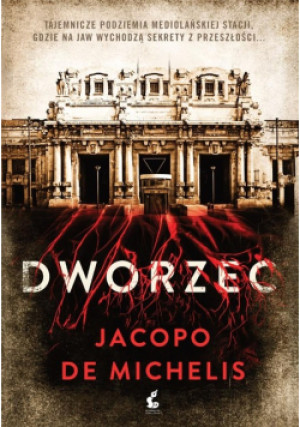 Dworzec - Jacopo De Michelis - książka  wyd. 2024