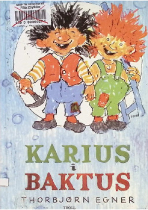Karius i Baktus - Thorbjorn Egner - książka  wyd. 2013