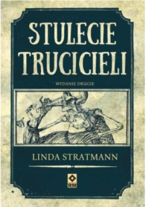 Stulecie trucicieli - Stratmann Linda - książka historyczna wyd. 2019