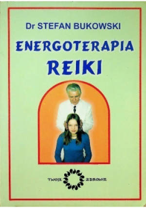 Energoterapia Reiki - Stefan Bukowski - książka  wyd. 1999