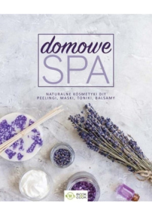 Domowe SPA - Magdalena Drukort - książka  wyd. 2018
