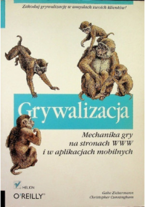 Grywalizacja - Christopher Cunningham, Gabe Zichermann - książka  wyd. 2012