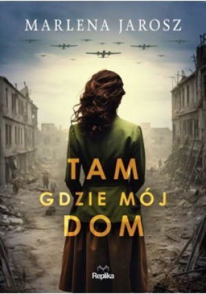 Tam gdzie mój dom - Marlena Jarosz - książka  wyd. 2024