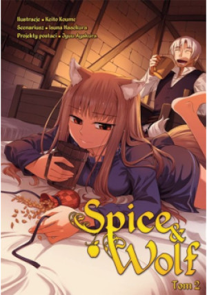 Spice and Wolf Tom 2 - Isuna Hasekura, Keito Koume, Jyuu Ayakura - książka  wyd. 2013