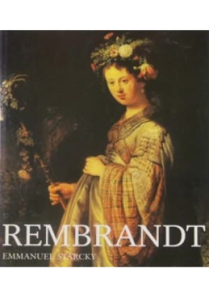 Rembrandt - Emmanuel Starcky - książka historyczna wyd. 1996