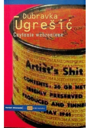 Czytanie wzbronione - Dubravka Ugresic - książka  wyd. 2004